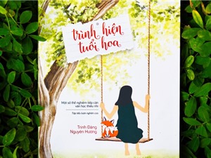Trình hiện tuổi hoa: Một số thể nghiệm tiếp cận văn học thiếu nhi